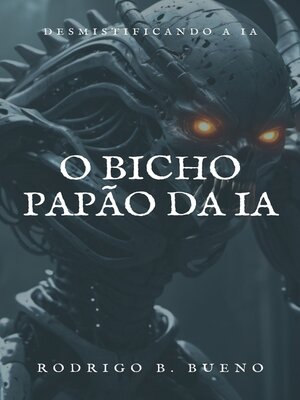 cover image of O Bicho Papão da IA